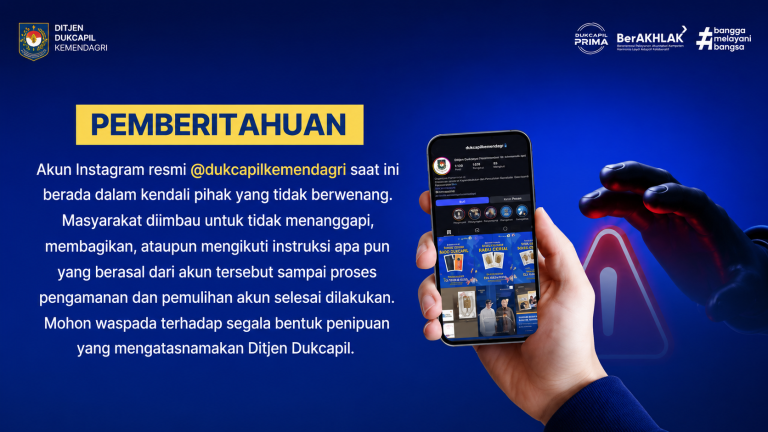 Akun Instagram Ditjen Dukcapil Diretas. Masyarakat diminta Waspada Penipuan.
